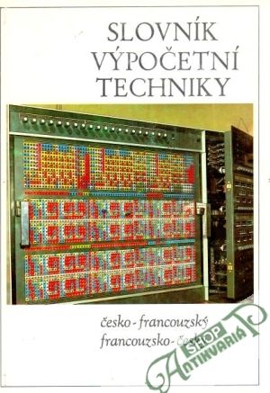 Slovník výpočetní techniky (francouzsko-český a česko-francouzky) - Janoš K., Laitl J.