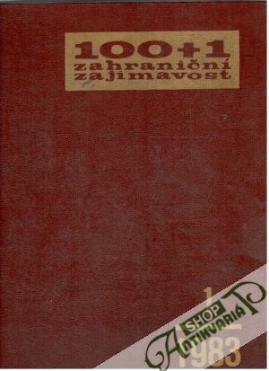 100+1 zahraniční zajímavost 1-26/1983 - Kolektív autorov