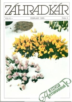 Záhradkár 2/1985 - Kolektív autorov
