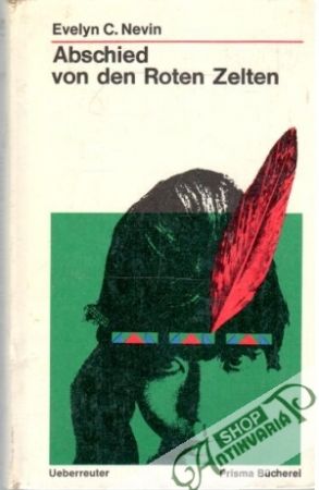 Abschied von den Roten Zelten - Nevin C. Evelyn
