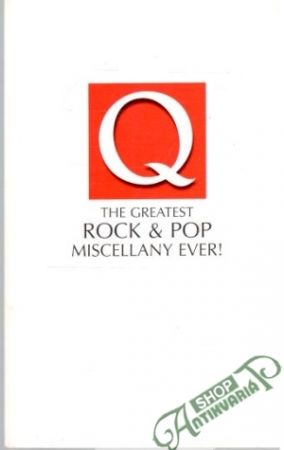 The Greatest Rock and Pop miscellany ever! - Kolektív autorov