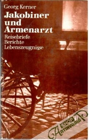 Jakobiner und Armenartz - Kerner Georg