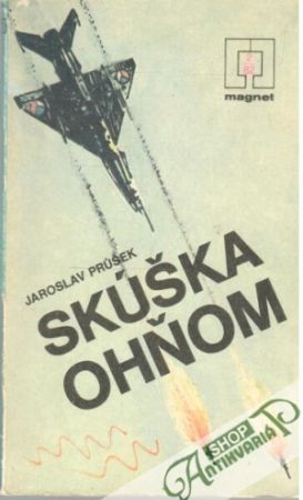 Skúška ohňom - Průšek Jaroslav