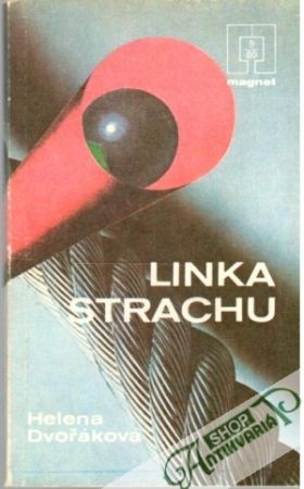 Linka strachu - Dvořáková Helena