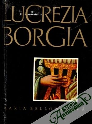 Lucrezia Borgia - Bellonciová Maria