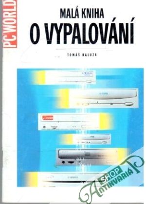 Malá kniha o vypalování - Haluza Tomáš