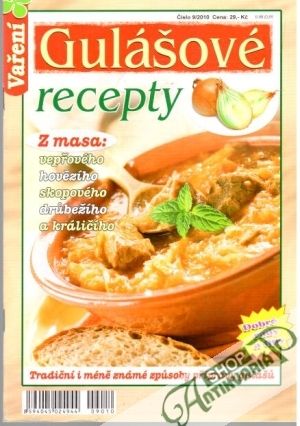 Kuchyňka - Gulášové recepty - Kolektív autorov