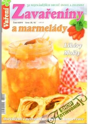 Vaření - Zavařeniny a marmelády - Kolektív autorov