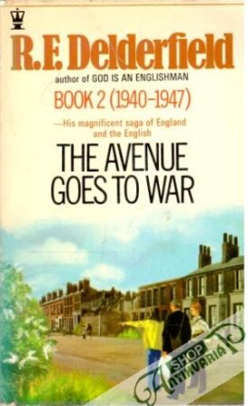 The Avenue Goes to War - Delderfield F. R.