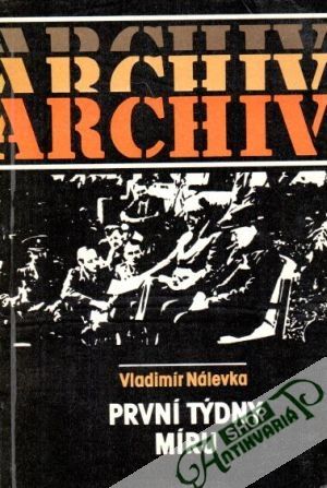 První týždny míru - Nálevka Vladimír