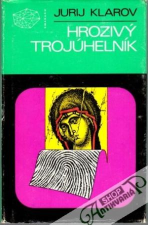 Hrozivý trojúhelník - Klarov Jurij