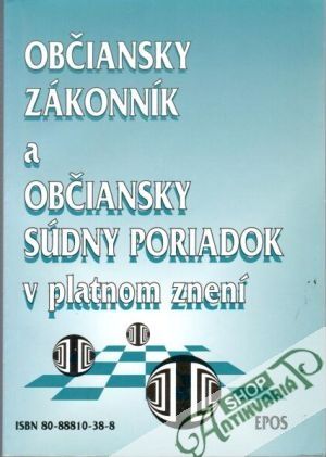 Občiansky zákonník a občiansky súdny poriadok v platnom znení - Kolektív autorov
