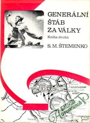 Generální štáb za války - Štemenko S.M.