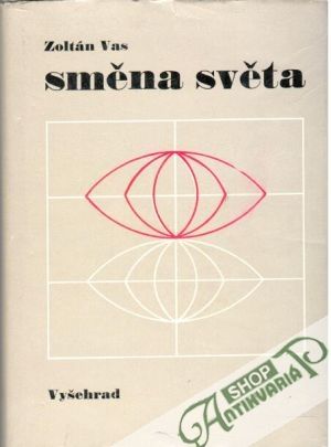 Směna světa - Vas Zoltán