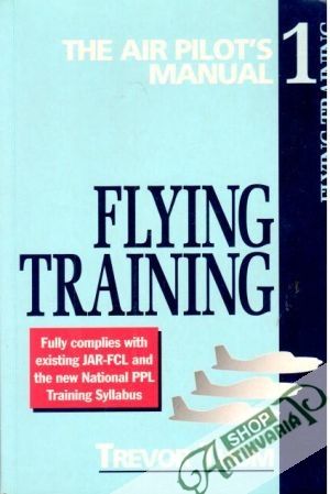 The air pilot´s manual 1. - Flying training - Thom Trevor,