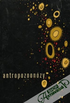 Antropozoonózy - Mittermayer Tibor