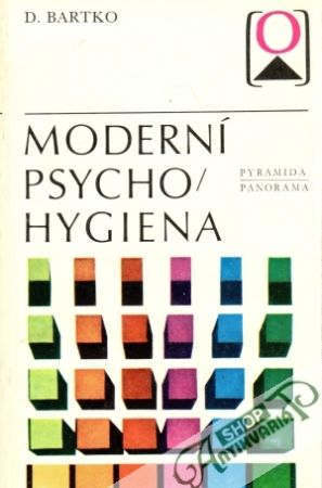 Moderní psychohygiena - Bartko Daniel