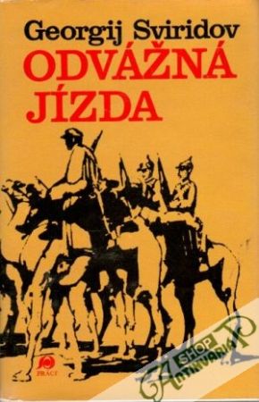 Odvážná jízda - Sviridov Georgij Ivanovič