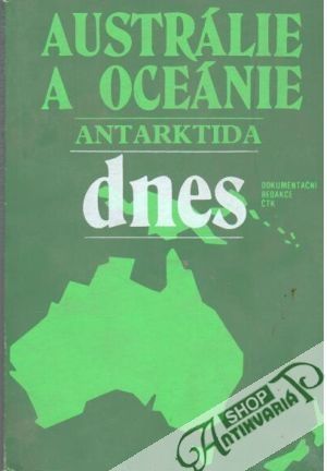 Austrálie, Oceánie a Antarktida dnes - Kolektív autorov