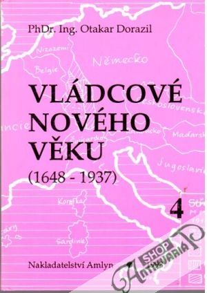 Vládcové nového věku 4. - Dorazil Otakar
