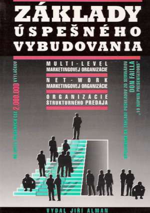 ZÁKLADY ÚSPEŠNÉHO VYBUDOVANIA - Kolektív autorov