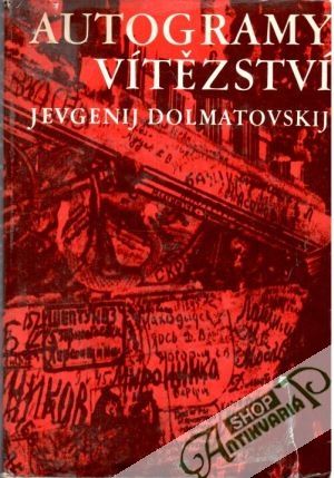 Autogramy vítězství - Dolmatovskij Jevgenij