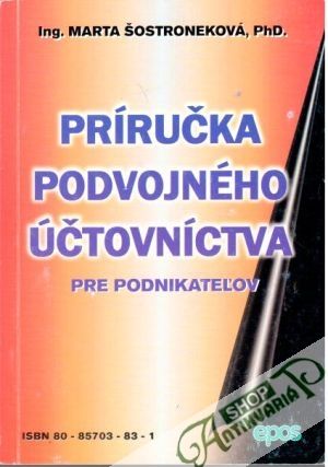 Príručka podvojného účtovníctva pre podnikateľov - Šostroneková Marta