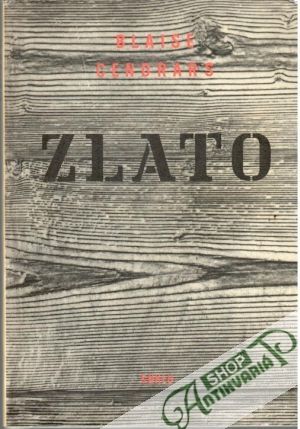 Zlato - Cendrars Blaise