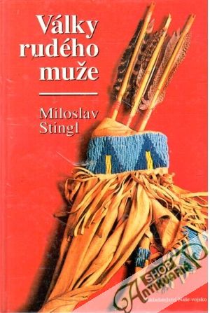 Války rudého muže - Stingl Miloslav