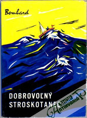 Dobrovoľný stroskotanec - Bombard Alain