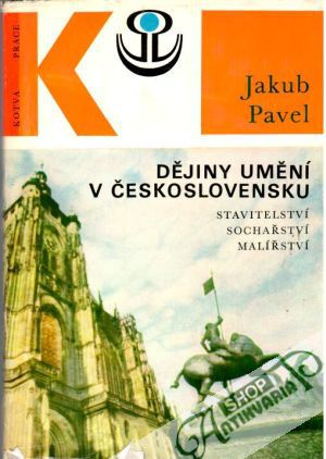 Dějiny umění v Československu - Pavel Jakub