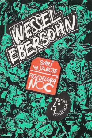 Smrť na samote, Rozdelená noc - Ebersohn Wessel