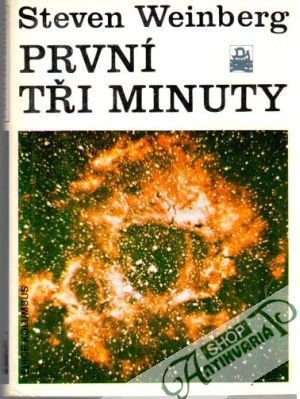 První tři minuty - Weinberg Steven