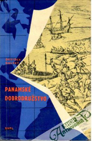 Panamské dobrodružstvo - Galský Desider