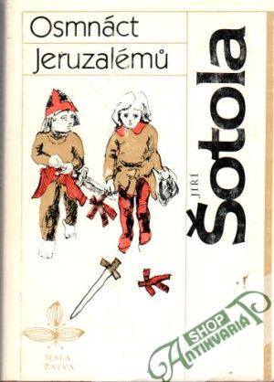 Osmnáct Jeruzalémů - Šotola Jiří