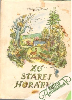 Zo starej horárne - Haštová Mária