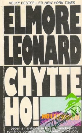 Chyťte ho! - Leonard Elmore