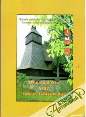 Hervartov - Šiba - Uście Gorlickie - Kolektív autorov