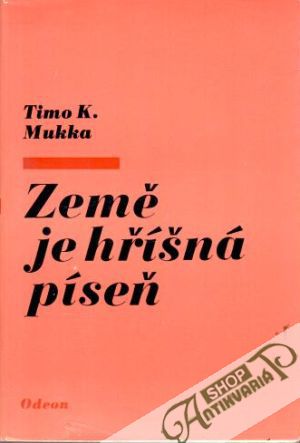 Země je hříšná píseň - Mukka Timo K.