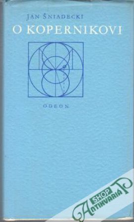 O Kopernikovi - Śniadecki Jan