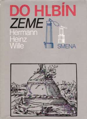 Do hlbín zeme - Wille H.H.
