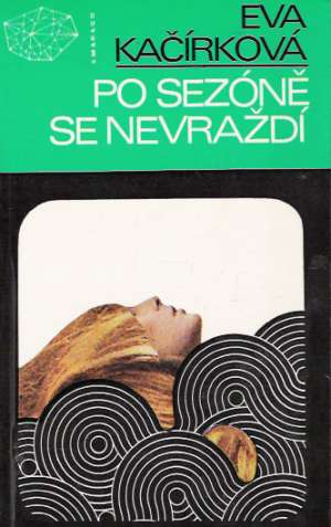 Po sezóně se nevraždí - Kačírková Eva