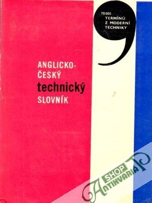 Anglicko-český technický slovník 1971 - kolektív autorov