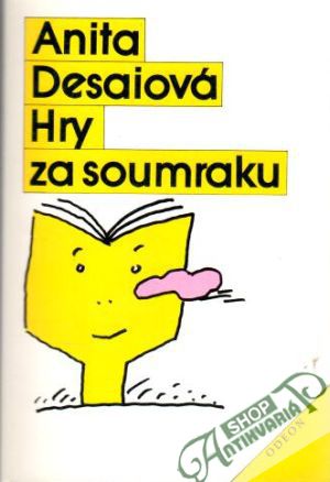 Hry za soumraku - Desaiová Anita