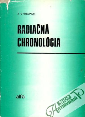 Radiačná chronológia - Chrapan Ján