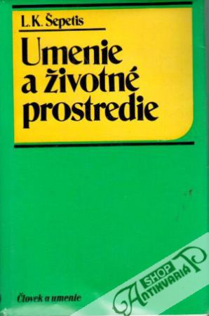 Umenie a životné prostredie - Šepetis L. K.