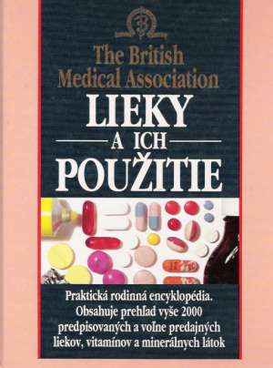 Lieky a ich použitie - Kolektív autorov