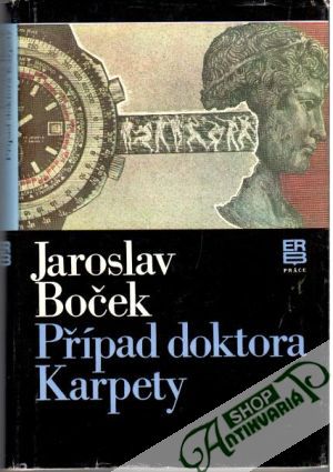 Případ doktora Karpety - Boček Jaroslav