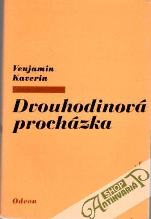 Dvouhodinová procházka - Kaverin Venjamin