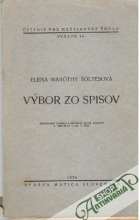 Výbor zo spisov - Šoltésová- Maróthy Elena